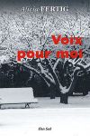 "VOIX POUR MOI", d'Alicia FERTIG, un roman paru chez Elan Sud