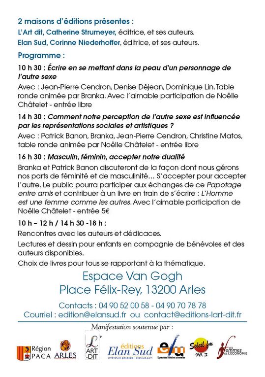 L'homme est une femme comme les autres, événement