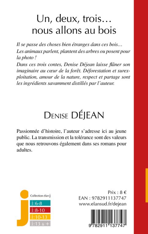 Un, deux, trois… nous allons au bois, 3 contes de Denise Déjean, chez Elan Sud