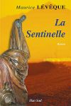 "La sentinelle" de Maurice Lévêque, roman paru chez Elan Sud