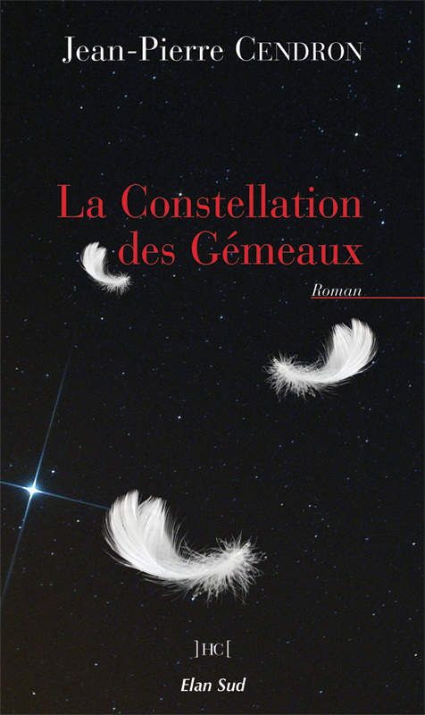La Constellation des Gémeaux, roman de Jean-Pierre Cendron